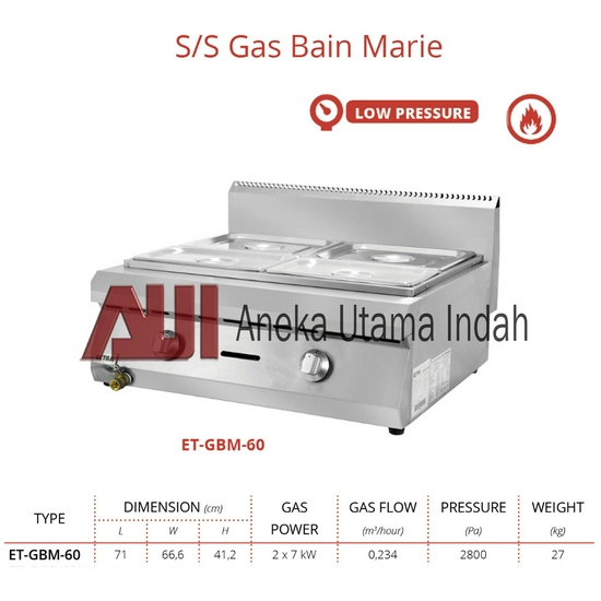 ET-GBM-60 SS GAS BAIN MARIE / KOMPOR PENGHANGAT MAKANAN